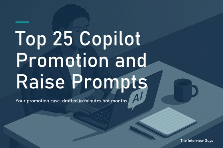 Top 25 Copilot Promotion and Raise Prompts That Get You Hired: For Building Your Case, Making the Ask, and Winning the Raise