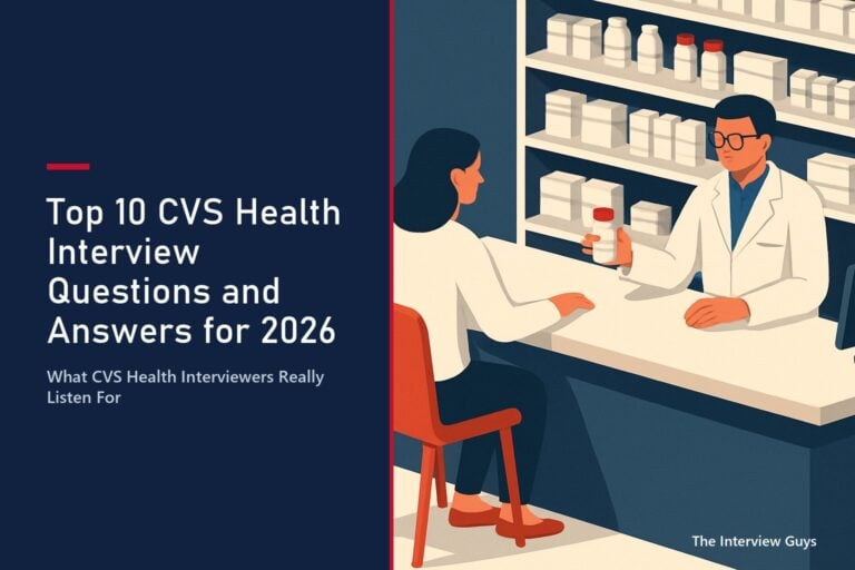 Top 10 CVS Health Interview Questions and Answers for 2026: Pharmacy Technician, Customer Service Rep, Store Manager, Data Analyst, and Case Manager Roles