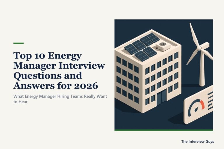 Top 10 Energy Manager Interview Questions and Answers for 2026: Facilities, Corporate Sustainability, Energy Program Manager & CEM Roles