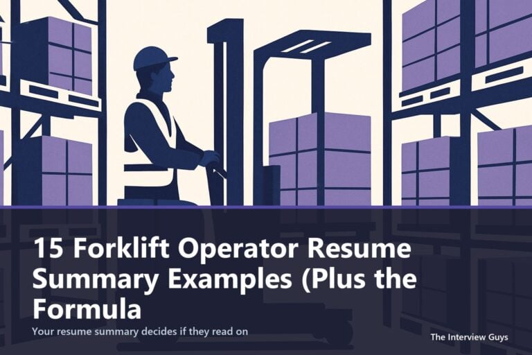 15 Forklift Operator Resume Summary Examples (Plus the Formula That Works)