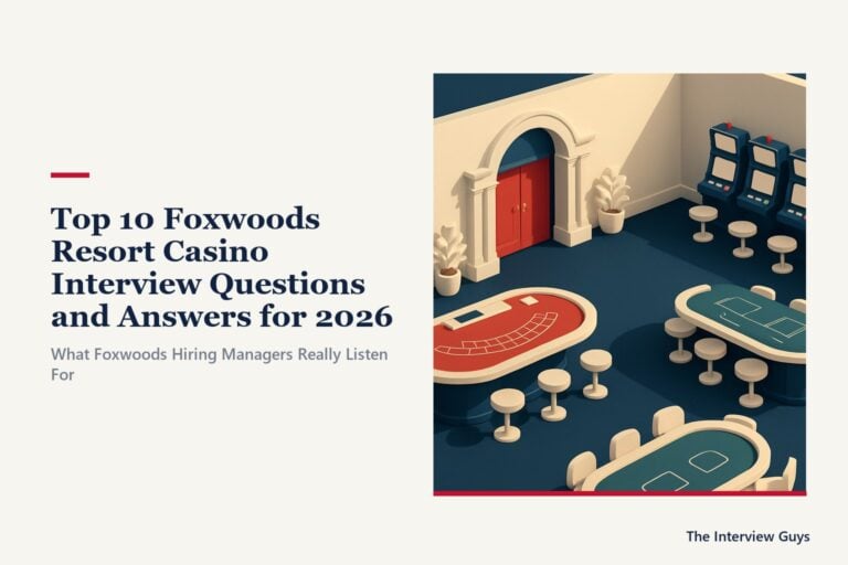 Top 10 Foxwoods Resort Casino Interview Questions and Answers for 2026: Dealer, Security Officer, Front Desk, Server, and Cashier Roles
