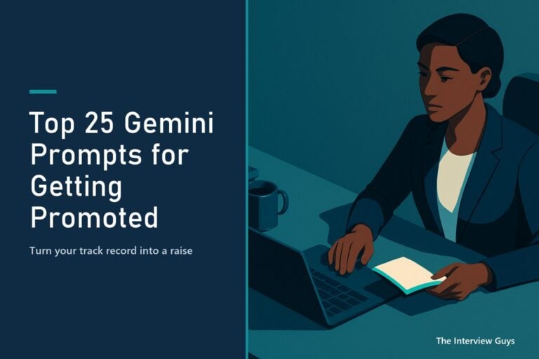 Top 25 Gemini Prompts for Getting Promoted: Build Your Case, Prove Your Value, and Win the Raise