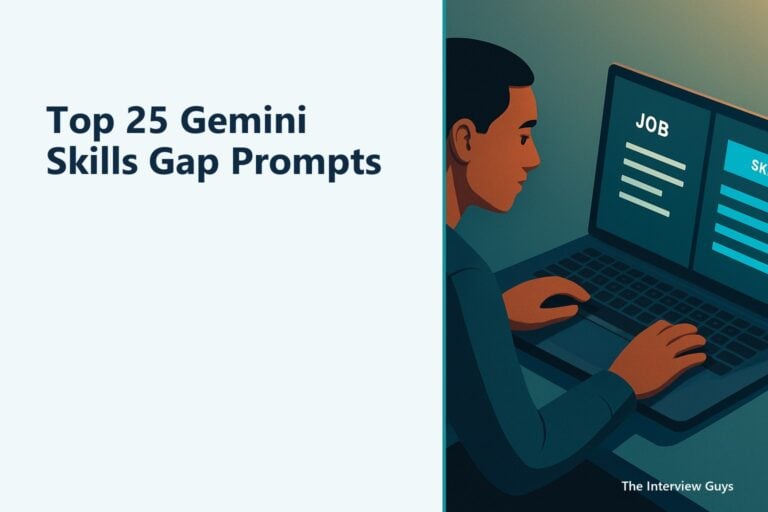 Top 25 Gemini Skills Gap Prompts That Get You Hired: For Diagnosing, Closing, and Proving Your Skills