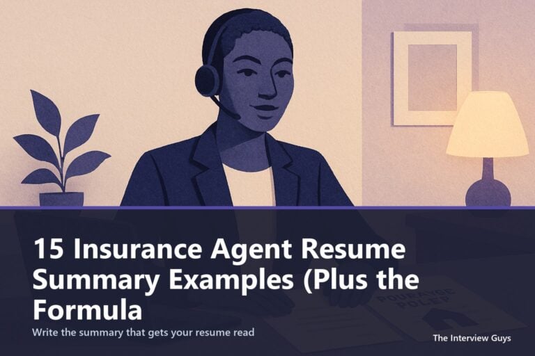 15 Insurance Agent Resume Summary Examples (Plus the Formula That Works)