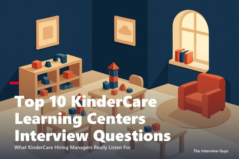 Top 10 KinderCare Learning Centers Interview Questions and Answers for 2026: Lead Teachers, Teacher Assistants, and Center Directors
