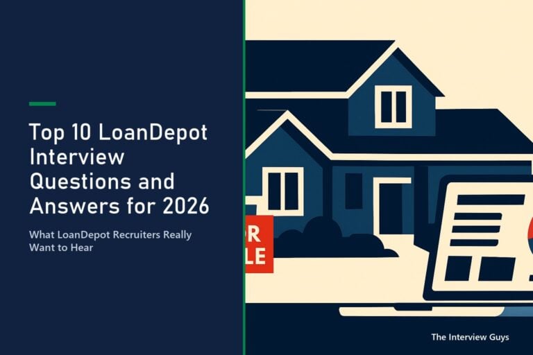 Top 10 LoanDepot Interview Questions and Answers for 2026: Loan Officers, Processors, Underwriters, Account Managers and Engineers