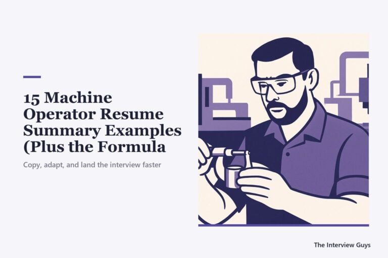 15 Machine Operator Resume Summary Examples (Plus the Formula That Works)