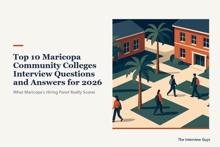 Top 10 Maricopa Community Colleges Interview Questions and Answers for 2026: Adjunct Faculty, Program Advisor, Administrative Coordinator, and IT Analyst Roles