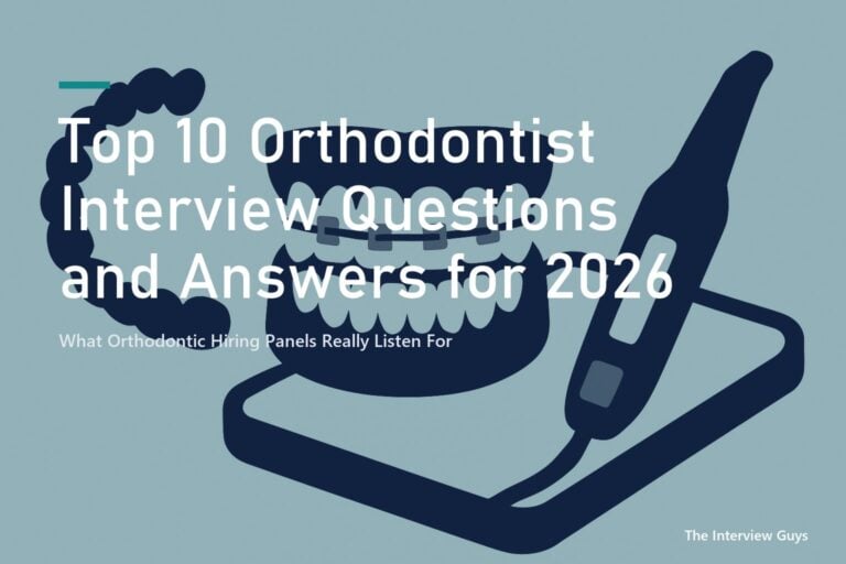 Top 10 Orthodontist Interview Questions and Answers for 2026: Associate, DSO, Partner-Track, and Academic Roles
