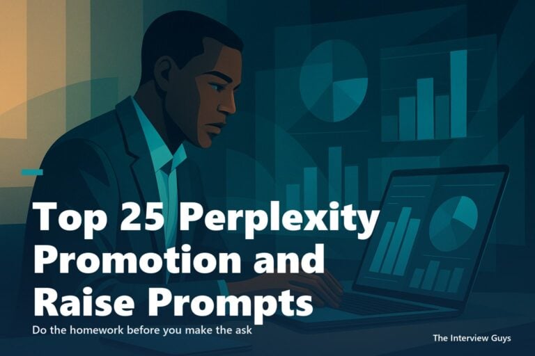 Top 25 Perplexity Promotion and Raise Prompts That Get You Hired: For Research, Positioning, and the Ask