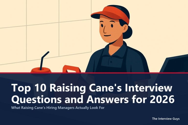 Top 10 Raising Cane’s Interview Questions and Answers for 2026: Crew Member, Cashier, Kitchen Crew, Shift Manager, and Restaurant Leader Roles