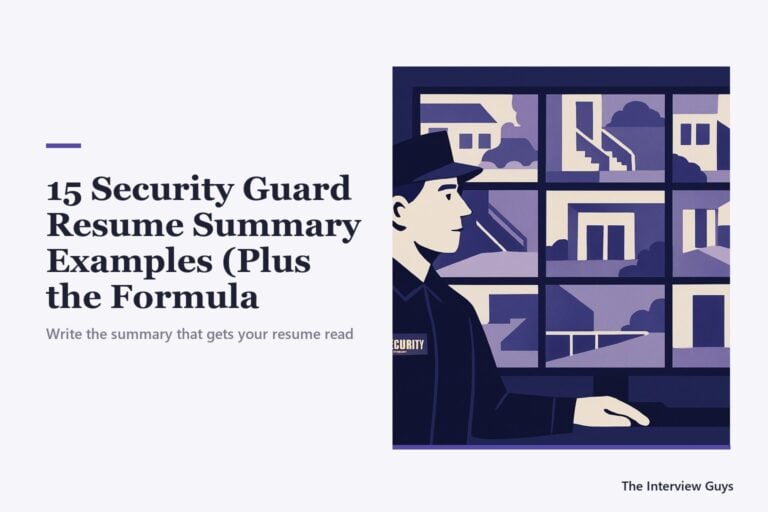 15 Security Guard Resume Summary Examples (Plus the Formula That Works)