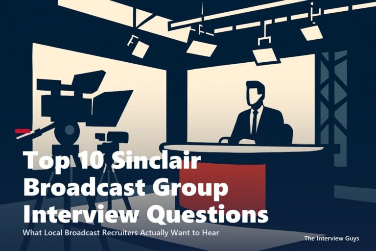 Top 10 Sinclair Broadcast Group Interview Questions and Answers for 2026: MMJ, News Producer, Marketing Consultant, Broadcast Engineer and Digital Sales Roles