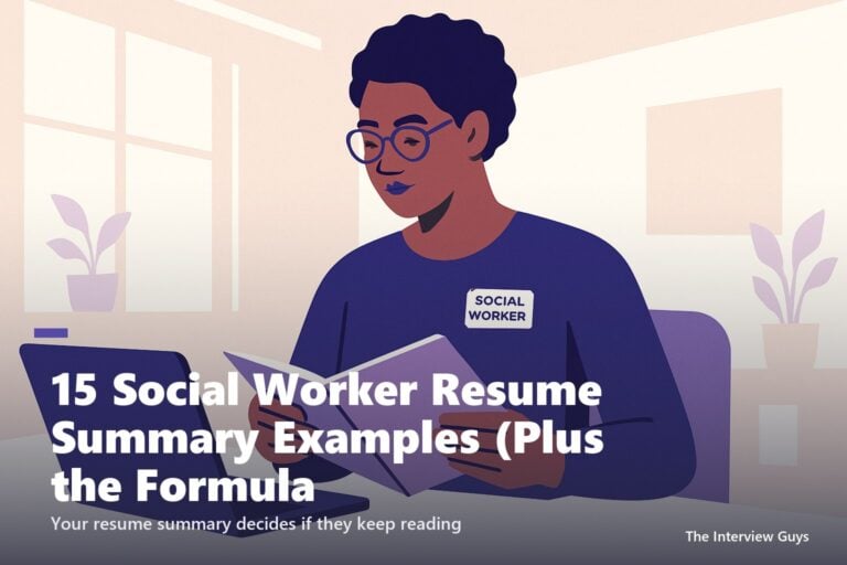 15 Social Worker Resume Summary Examples (Plus the Formula That Works)