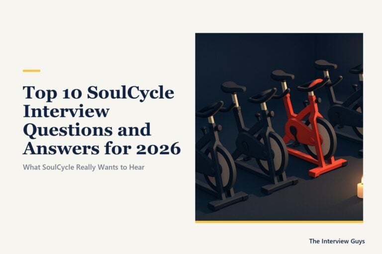Top 10 SoulCycle Interview Questions and Answers for 2026: Front Desk, Studio Crew, Studio Manager, Instructor, and Corporate Roles