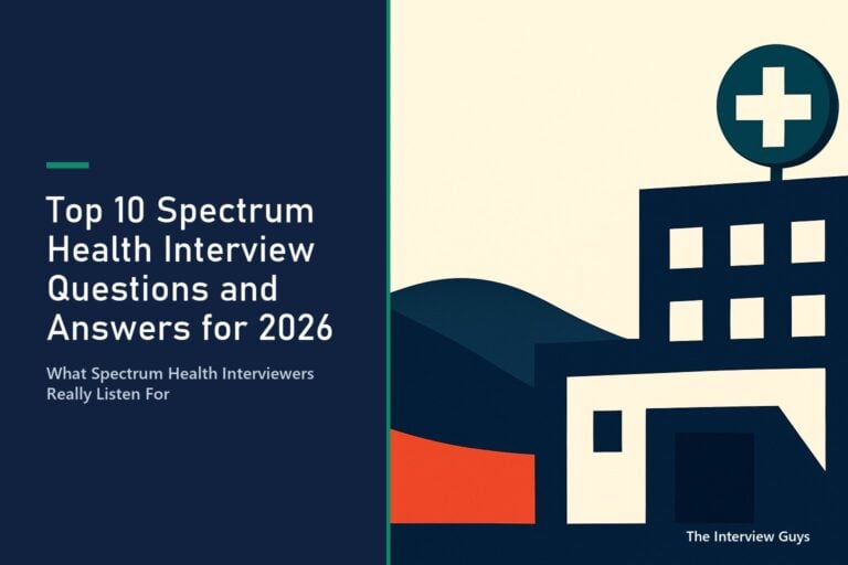 Top 10 Spectrum Health Interview Questions and Answers for 2026: Nurses, CNAs, Medical Assistants, and Healthcare Data Analysts