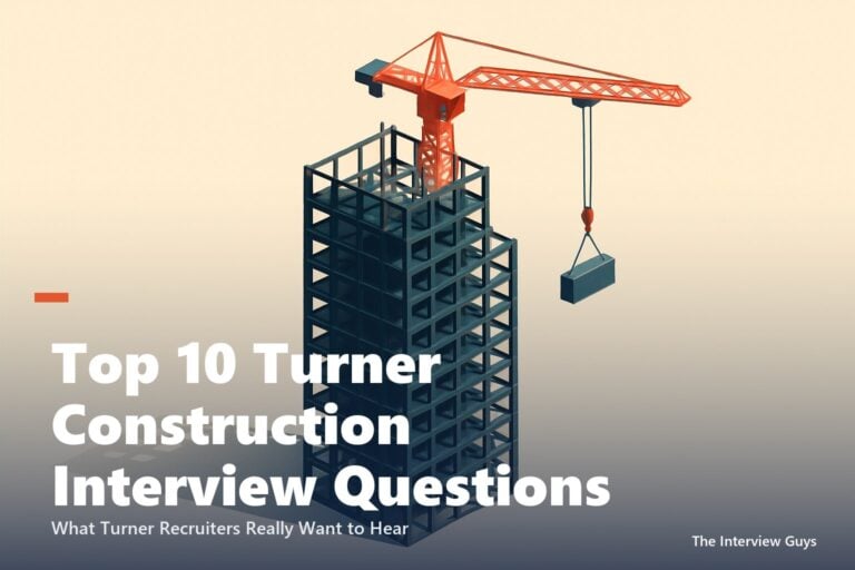 Top 10 Turner Construction Interview Questions and Answers for 2026: Field Engineers, Project Managers, Superintendents, Estimators and VDC Coordinators