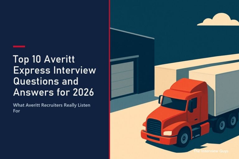 Top 10 Averitt Express Interview Questions and Answers for 2026: CDL-A Drivers, Dock Associates, Dispatchers, Diesel Mechanics and Customer Service Reps