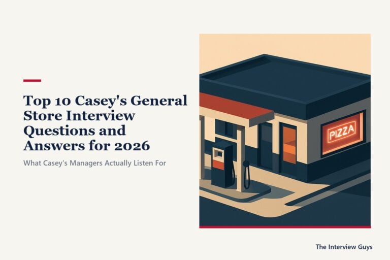 Top 10 Casey’s General Store Interview Questions and Answers for 2026: Cashier, Kitchen Staff, Delivery Driver, and Store Manager Roles