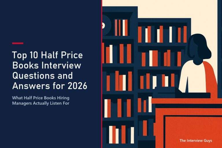 Top 10 Half Price Books Interview Questions and Answers for 2026: Bookseller, Shift Leader, Assistant Manager, Seasonal Cashier, and Warehouse Associate Roles