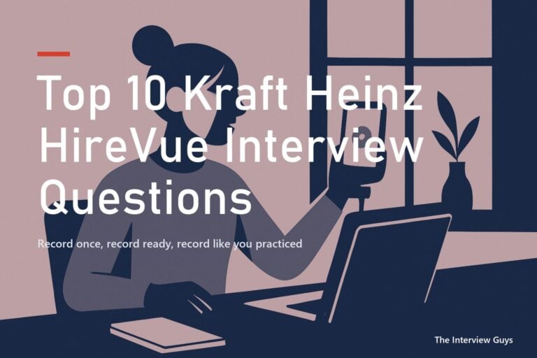 Top 10 Kraft Heinz HireVue Interview Questions and Answers 2026: Beat the One-Way Video and Pymetrics Gate
