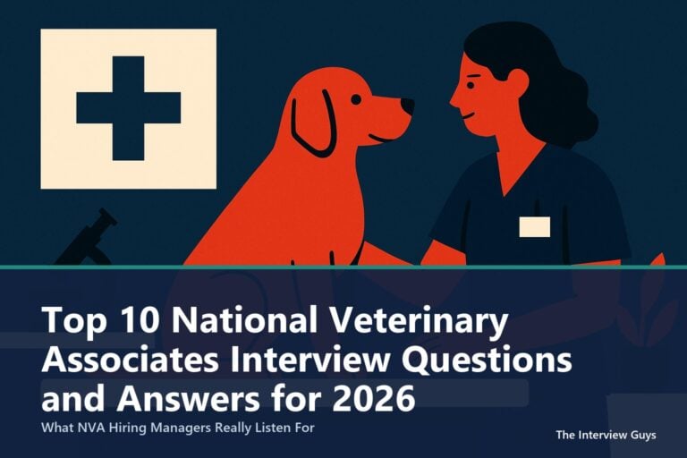 Top 10 National Veterinary Associates Interview Questions and Answers for 2026: Associate Veterinarian, Vet Tech, Client Services, and Hospital Manager Roles